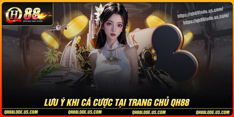 luu-y-danh-cho-cuoc-thu-khi-tham-gia-trang-chu-qh88