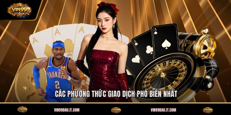 cac-phuong-thuc-giao-dich-pho-bien-nhat (1)