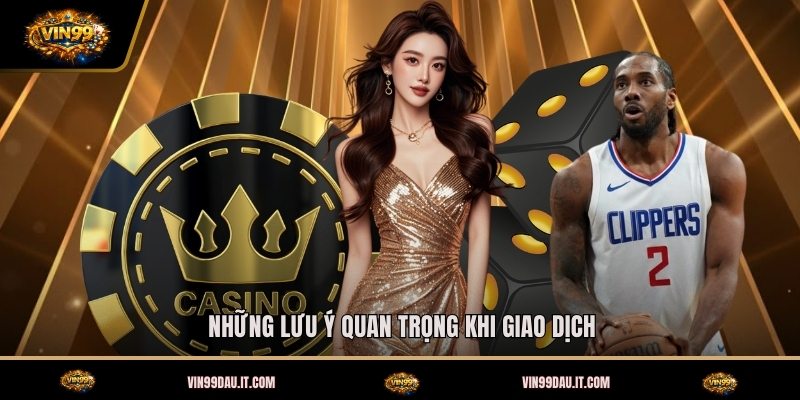 nhung-luu-y-quan-trong-khi-giao-dich (1)